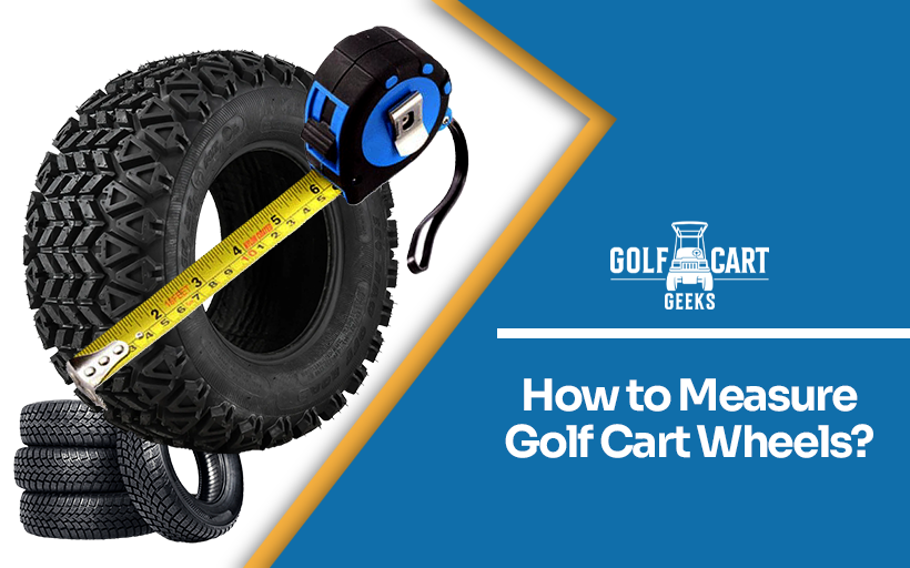 How to Measure Golf Cart Wheels